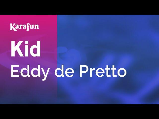 Kid - Eddy de Pretto | Karaoke Version | KaraFun