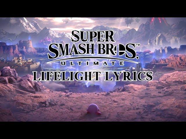 Super Smash Bros Ultimate Theme - Lifelight With Lyrics