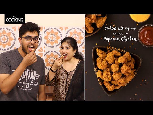 Cooking With My Son - Epi 10 | Popcorn Chicken | Crispy Fried Chicken | KFC Style Chicken Popcorn