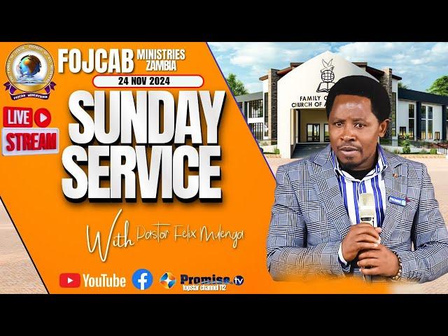 FOJCAB SUNDAY SERVICE LIVE BROADCAST || 24/11/2024.