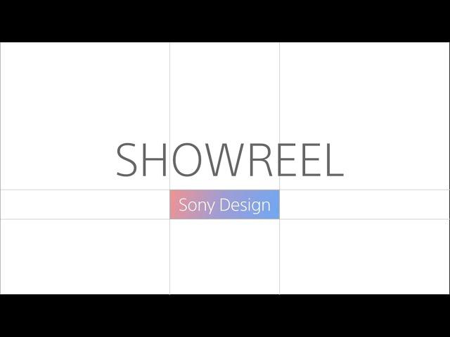 Sony Design Showreel | Official Video