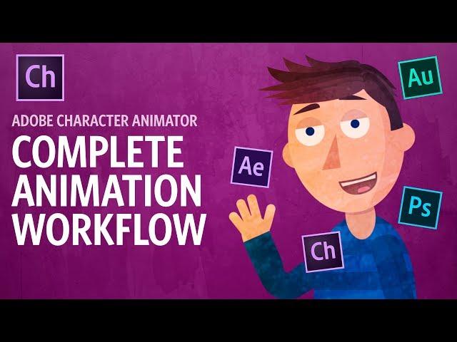 Complete Animation Workflow (Adobe Character Animator Tutorial)
