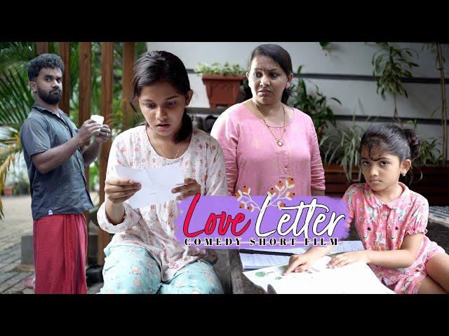 Love Letter ️ | ലവ് ലെറ്റർ | Comedy Short Film | Part 1