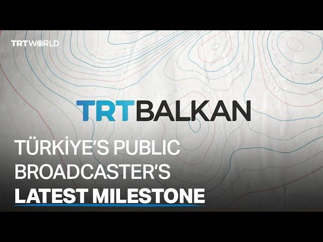 TRT launches new digital flagship channel: TRT Balkan