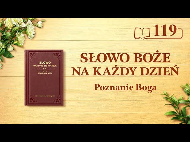 Słowo Boże na każdy dzień: Poznanie Boga | Fragment 119