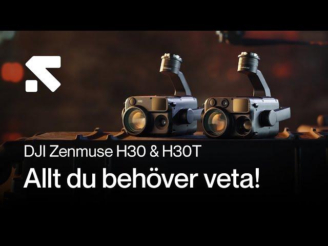 DJI Enterprise H30 & H30T: Kör över konkurrensen!