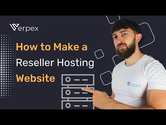 How to Make a  Reseller Hosting Website?