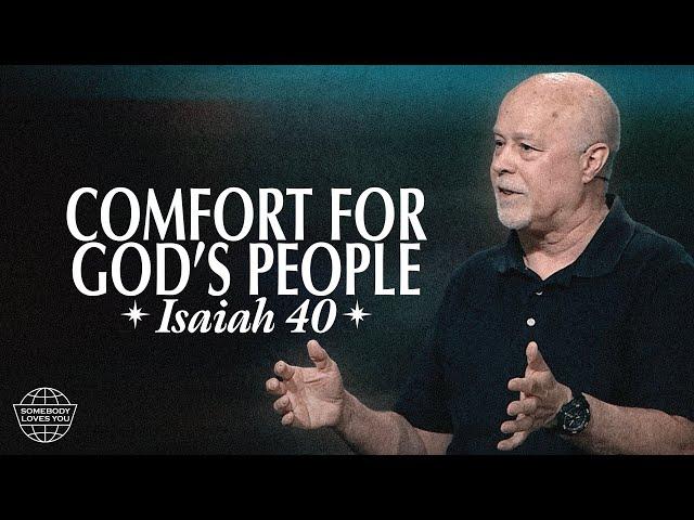 Comfort For God's People || Isaiah 40 || Larry Powers || Wednesday Night Service