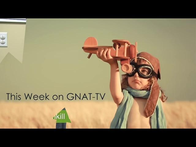 New This Week On GNAT-TV!