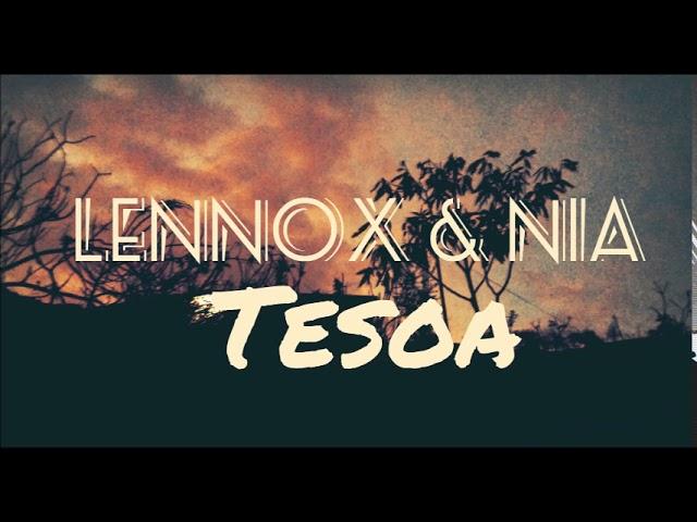 Lennox & Nia - Tesoa