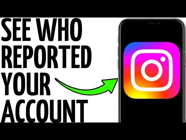 CHECK WHO REPORTED YOUR INSTAGRAM ACCOUNT!