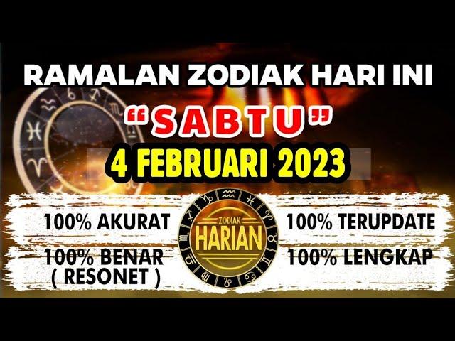 RAMALAN ZODIAK HARI INI SABTU | 4 FEBRUARI 2023 LENGKAP DAN AKURAT