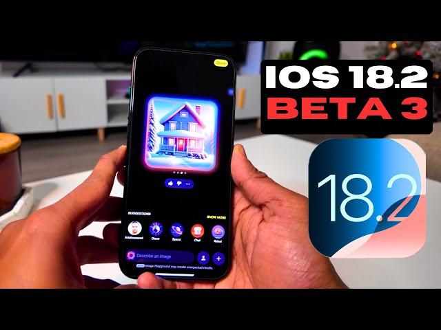 iOS 18.2 beta 3: The Biggest Differences from Previous iOS Versions. Review Features and Performance