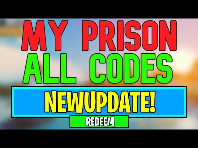 New My Prison Codes | Roblox My Prison Codes (July 2024)