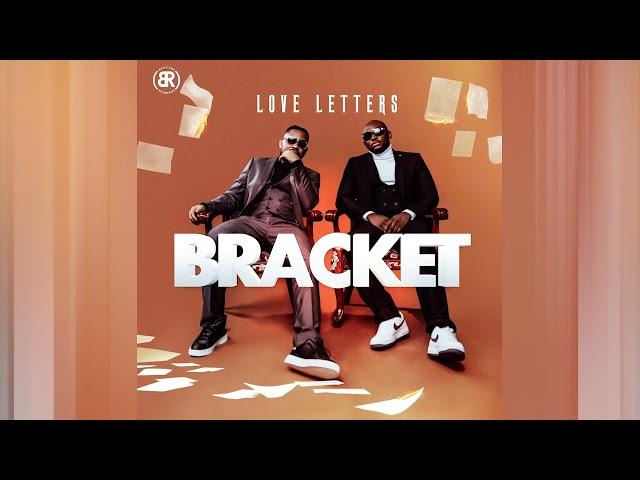 Bracket - Ogadinma (Love Letters)