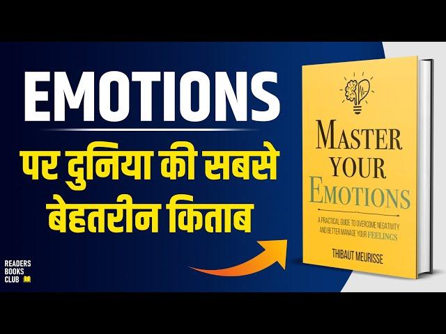 Master Your Emotions by Thibaut Meurisse Audiobook | Book Summary in Hindi