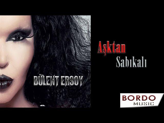 Bülent Ersoy " Aşktan Sabıklalı "