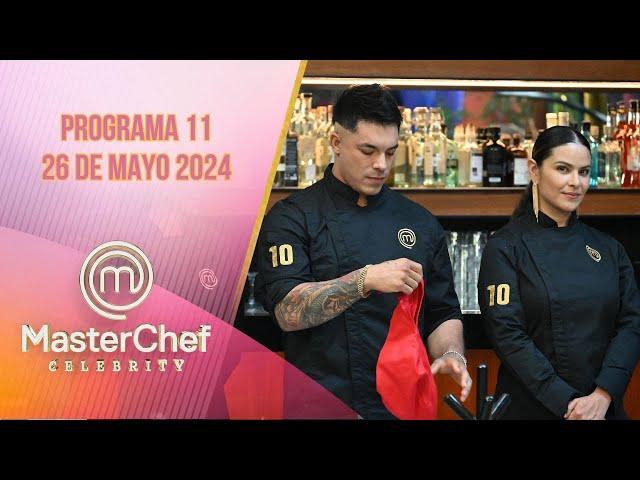 Programa 11: ¡Los 10 mejores! | 26 de mayo 2024 | MasterChef Celebrity 2024