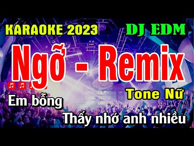 Ngỡ Remix Tone Nữ Karaoke | Beat DJ EDM | BASS CĂNG ĐÉC | Karaoke Gia Thịnh