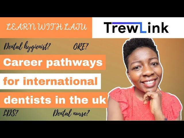 Career pathways for international dental graduates in the UK | TrewLink