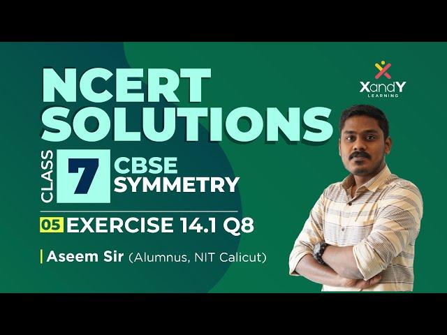 NCERT Solutions | Symmetry  | Class 7 | CBSE Maths| Ep 05