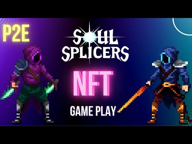 Soul Splicers NFT Game Play - Free P2E Gaming NFT Project 2024 | Gain Massive Income 100x