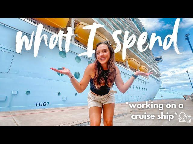 What I Spend In A Week Working On A Cruise Ship! 