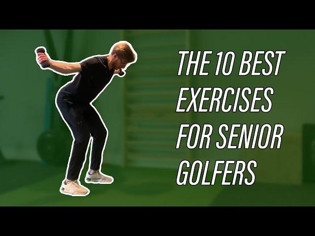 The 10 Best Golf Exercises for Seniors to Improve Strength and Flexibility