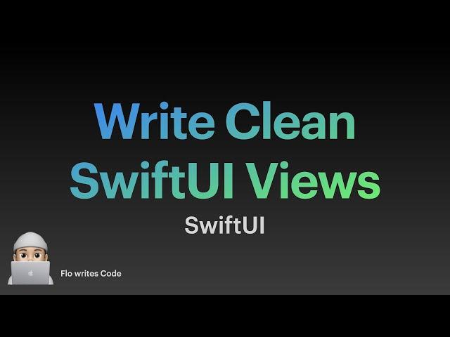 Write Clean SwiftUI View Code as a Beginner | SwiftUI