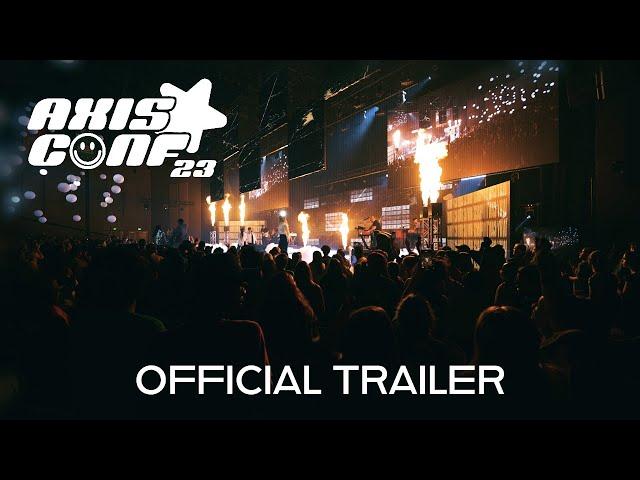 Axis Conference 2023 – Official Trailer