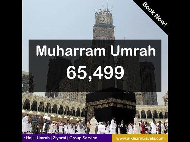 Muharram ul Haram Umrah Package-Al-Khizra Travel & Tours