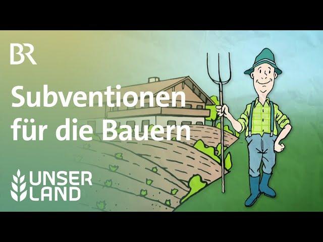 Subventionen für die Bauern | Unser Land | BR Fernsehen