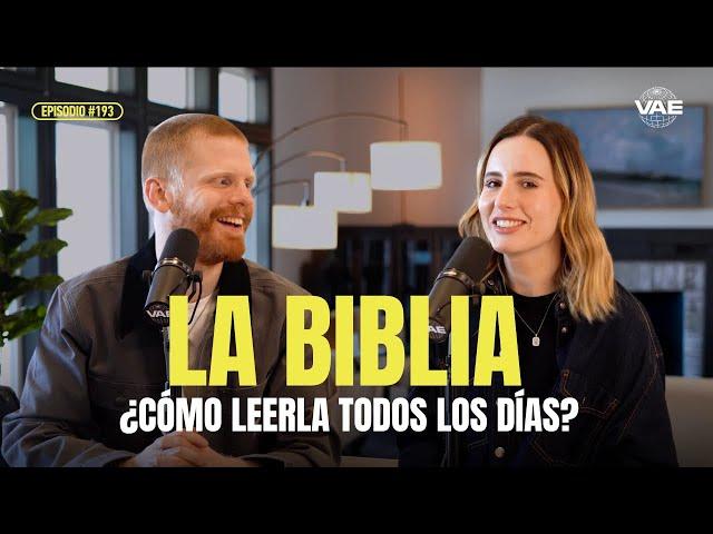 ¿Cómo leer la Biblia todos los días? | VAE Podcast