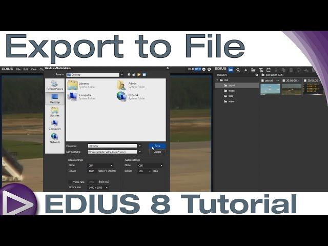 EDIUS 8 Basic Tutorial: Export to File