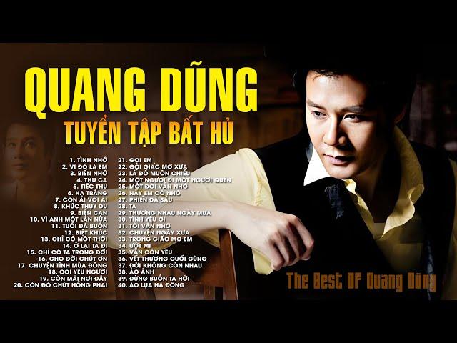 Quang Dũng - Vì Đó Là Em, Tình Nhớ - Tuyển Tập 40 Ca Khúc Nhạc Trữ Tình Hay Để Đời Của Quang Dũng