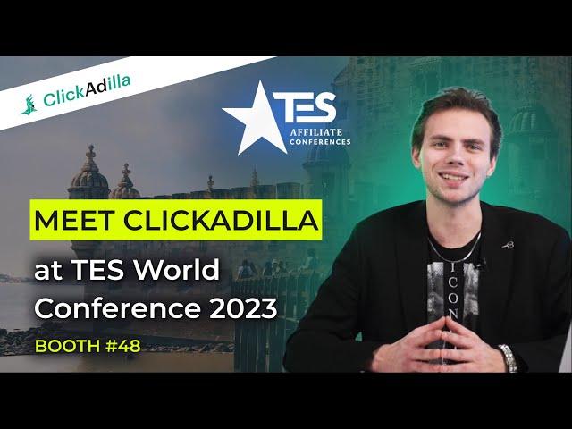 Meet ClickAdilla at TES Affiliate Conference 2023 in Cascais-Lisbon, Portugal! (Affiliate Marketing)