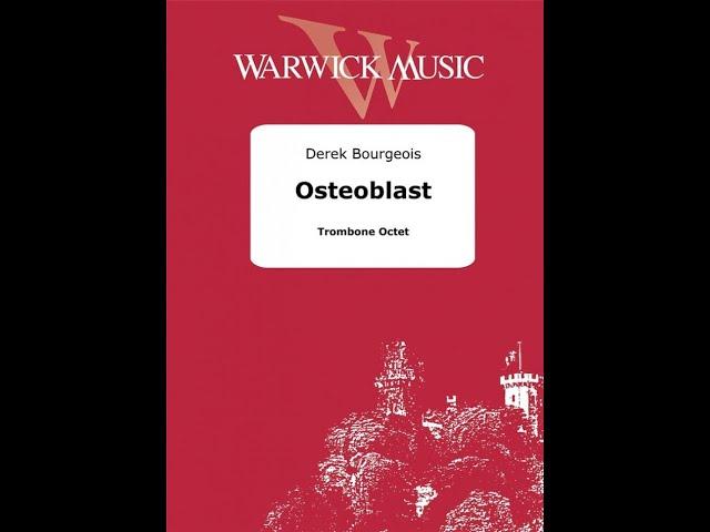 Osteoblast, Derek Bourgeois | Saint-Petersburg Conservatory of Rimsky-Korsakov trombone octet