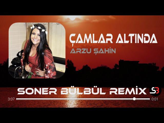 Arzu - Çamlar Altında | Soner Bülbül Remix | Tiktok Remix.