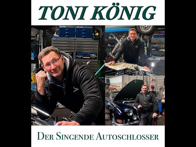 Toni König, der singende Autoschlosser  -  Stadtautobahn