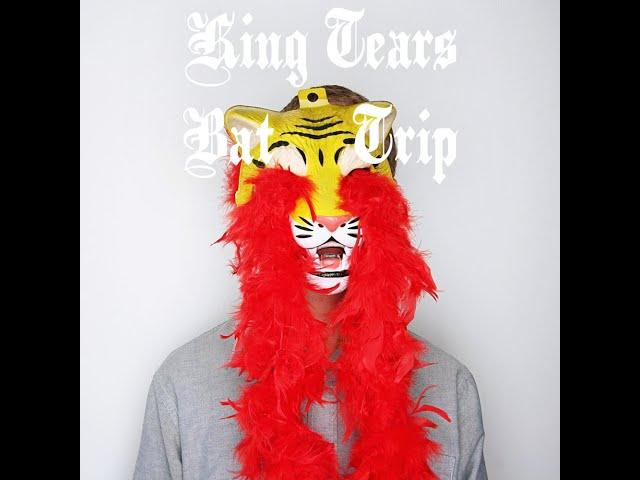 King Tears Bat Trip - King Tears Bat Trip (2012) Full Album