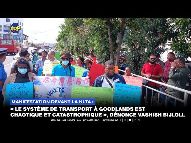 Manifestation devant la NLTA : Le système de transport à Goodlands est chaotique et catastrophique