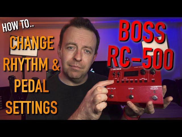 Boss RC-500 Loop Station- How To Change Rhythm & Pedal Settings