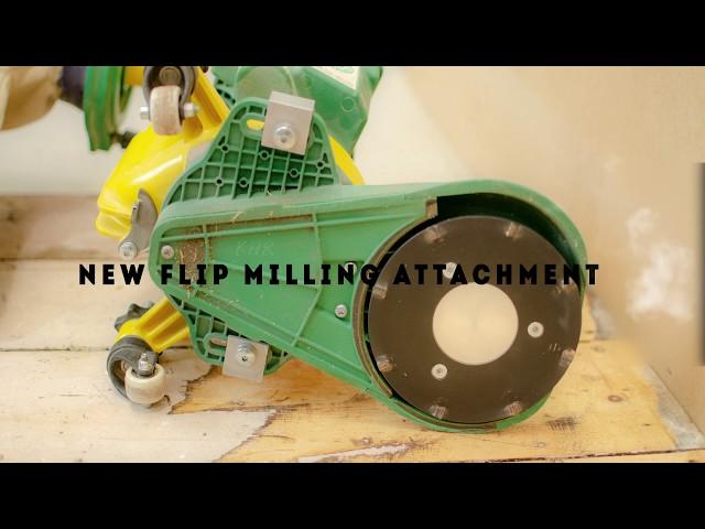NEW FLIP® Milling Attachment