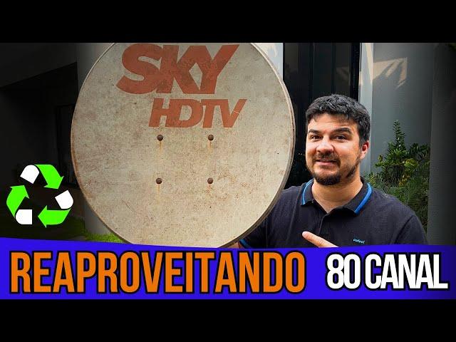 Como Reaproveitar sua Antena Sky para pegar Canais da Nova Parabólica