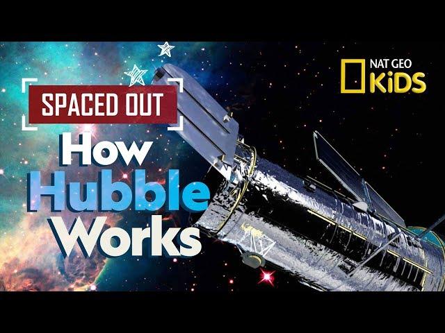 How Hubble Works | Spaced Out