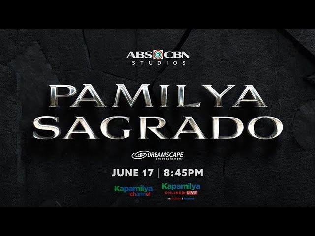 Pamilya Sagrado | Full Trailer