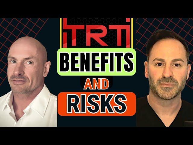 The Balance of TRT Benefits and Risks