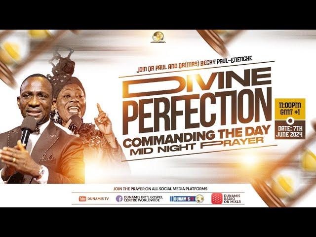 COMMANDING THE DAY REBROADCAST-DIVINE PERFECTION. 08-06-2024