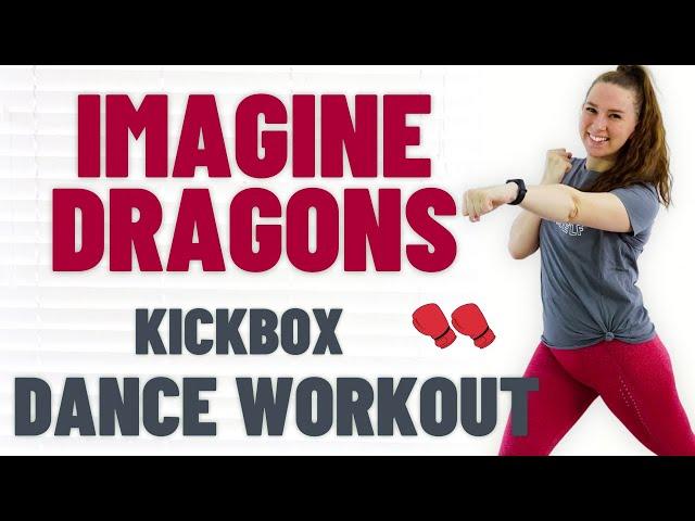 12min IMAGINE DRAGONS KICKBOX / DANCE WORKOUT ||