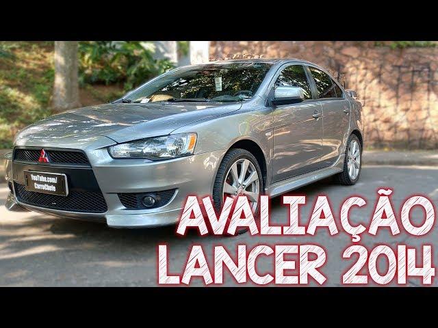 Avaliação Mitsubishi Lancer 2014 - Bela alternativa ao Honda Civic